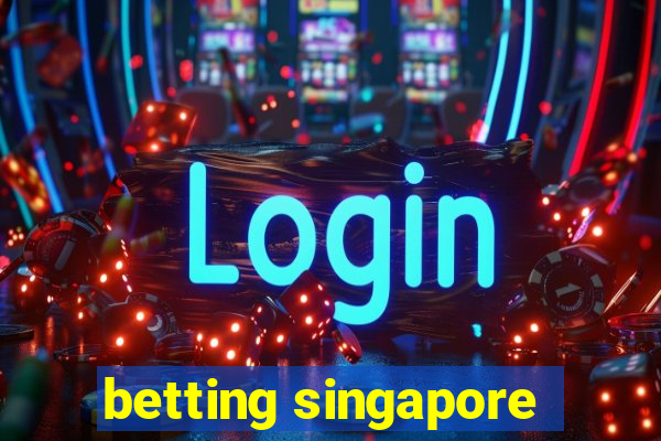 betting singapore