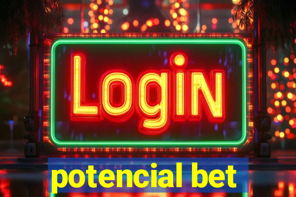 potencial bet