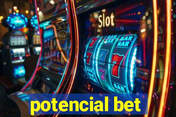 potencial bet