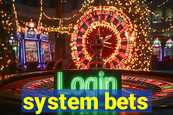 system bets