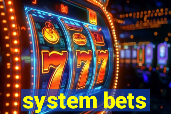 system bets