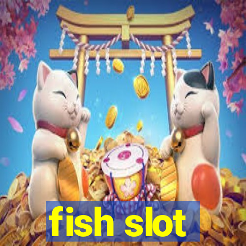 fish slot