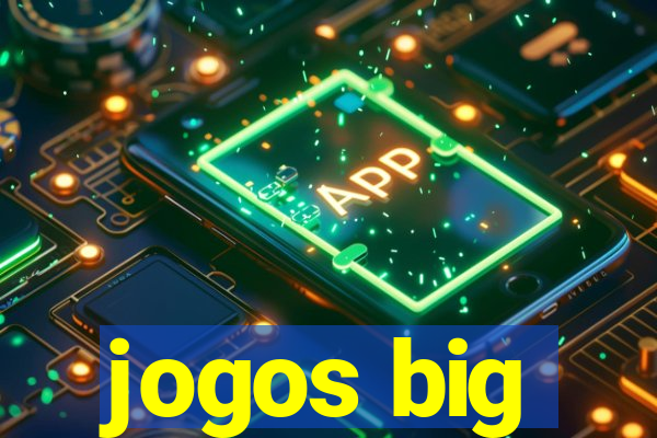 jogos big