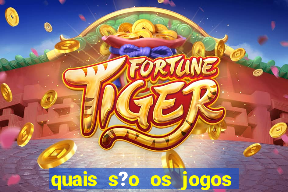 quais s?o os jogos que realmente d?o dinheiro