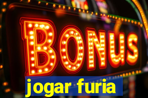 jogar furia