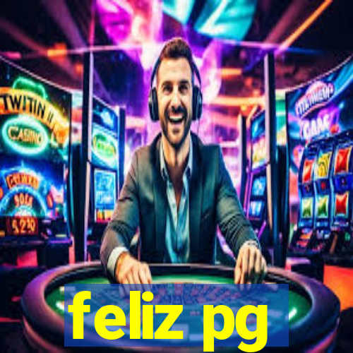 feliz pg