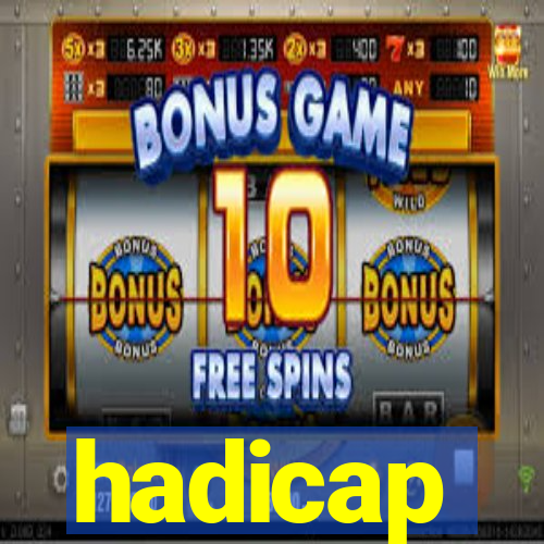 hadicap