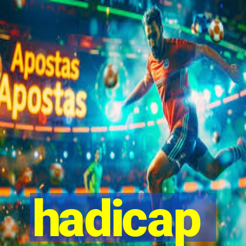 hadicap