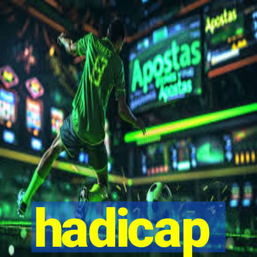 hadicap