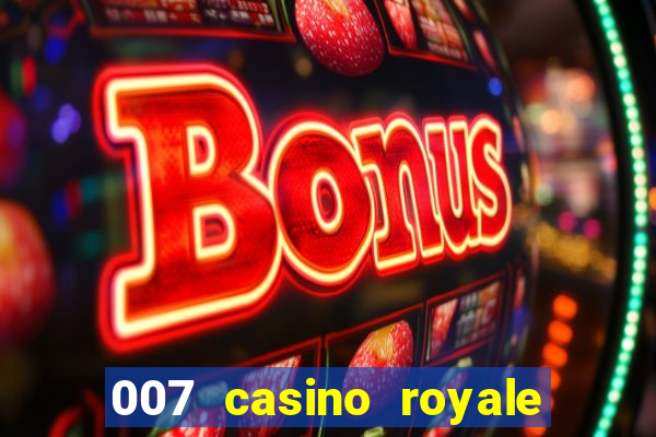 007 casino royale completo online