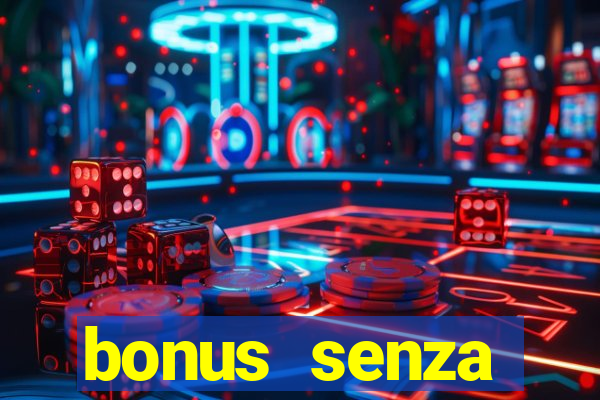 bonus senza deposito star casino