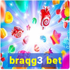 braqg3 bet