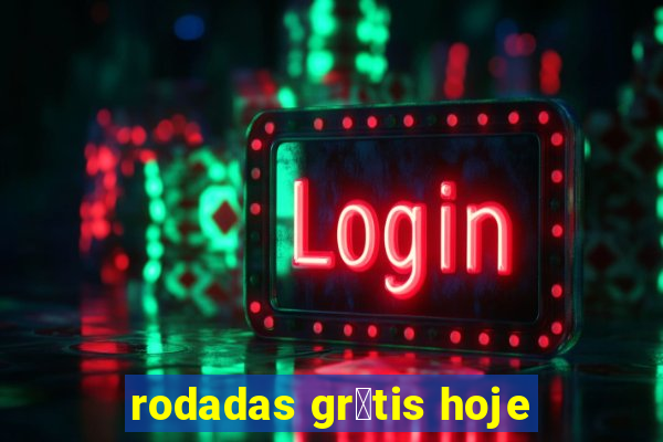 rodadas gr谩tis hoje