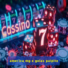 america mg x goias palpite