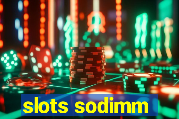 slots sodimm