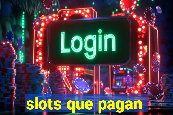 slots que pagan