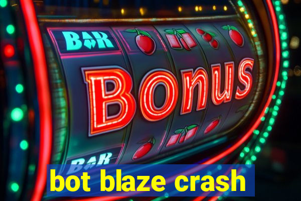 bot blaze crash