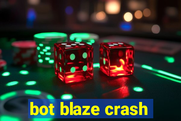 bot blaze crash