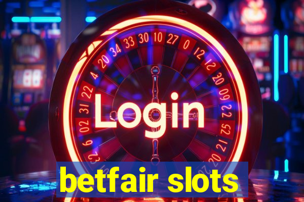 betfair slots