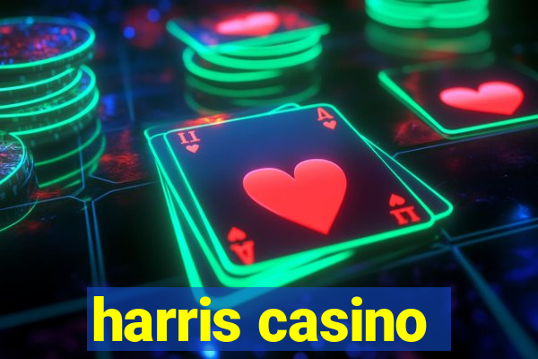 harris casino