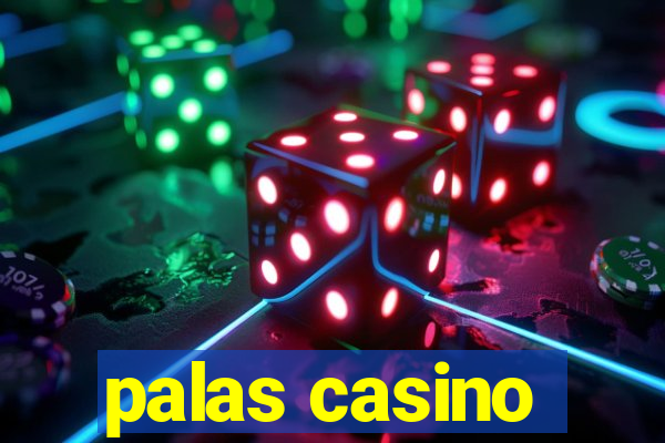 palas casino