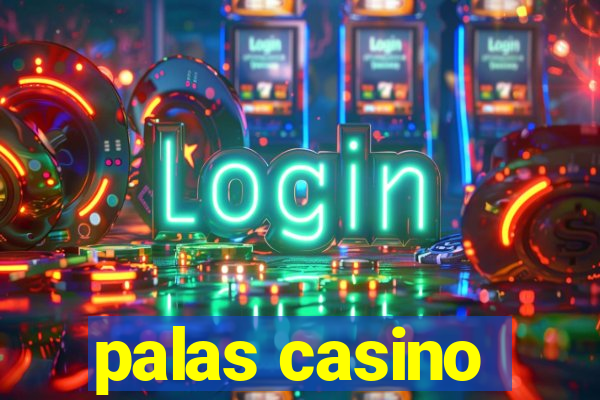 palas casino