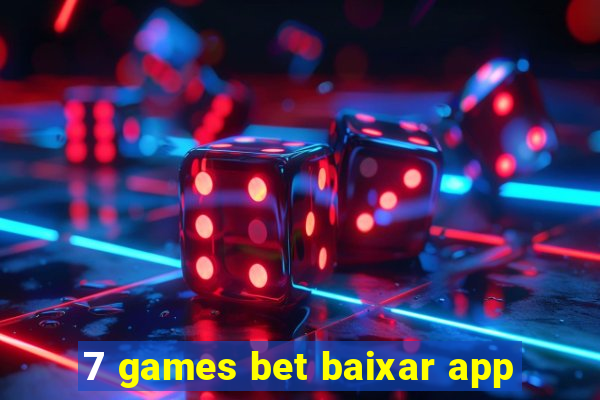 7 games bet baixar app