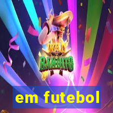 em futebol