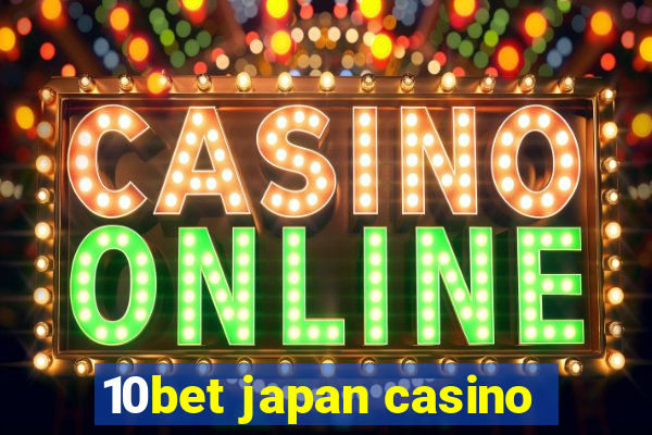 10bet japan casino