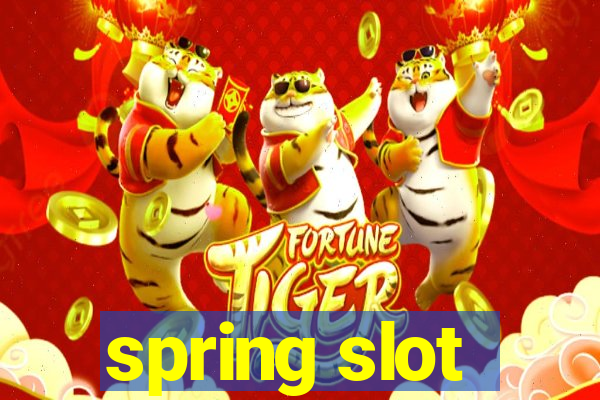 spring slot