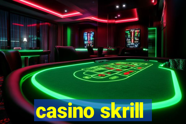 casino skrill