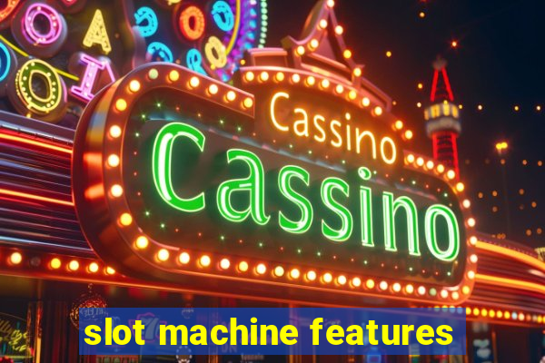 slot machine features