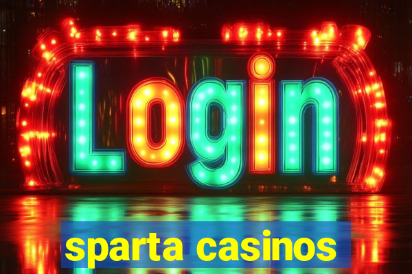 sparta casinos