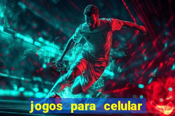 jogos para celular os melhores