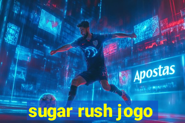 sugar rush jogo