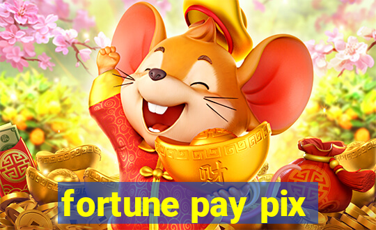 fortune pay pix