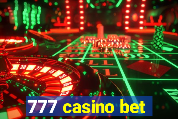 777 casino bet