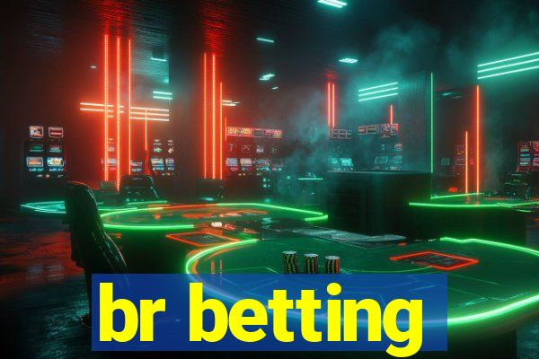 br betting