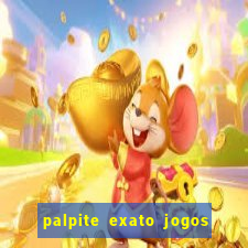 palpite exato jogos de hoje