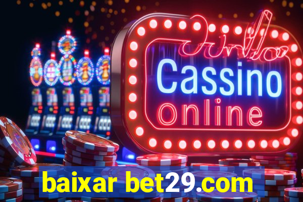 baixar bet29.com