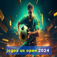 jogos us open 2024