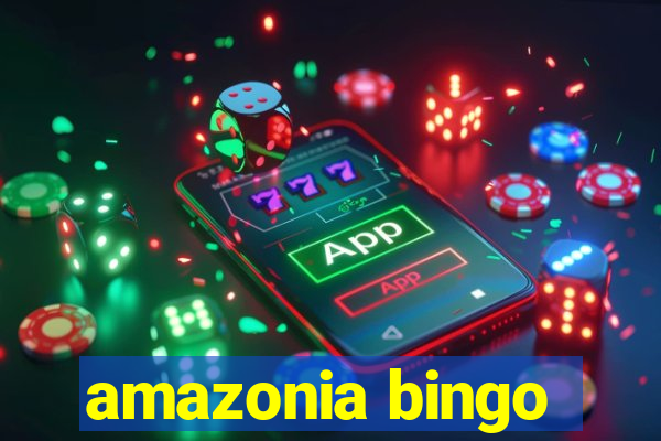 amazonia bingo