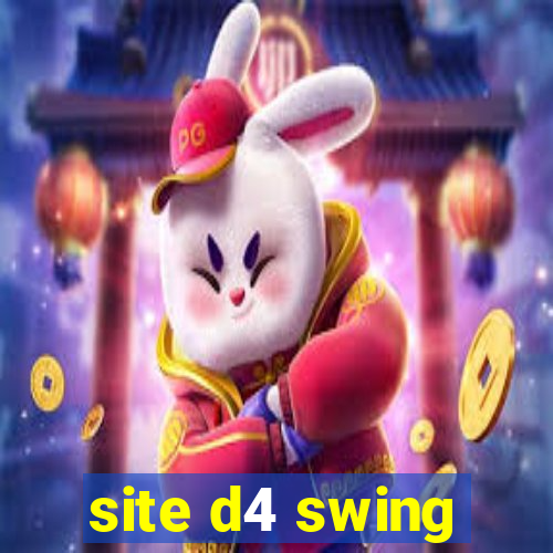 site d4 swing