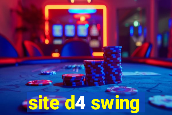 site d4 swing