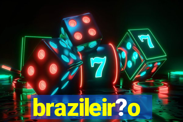 brazileir?o