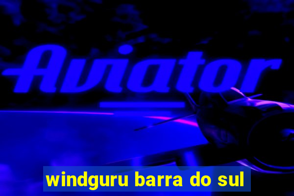 windguru barra do sul