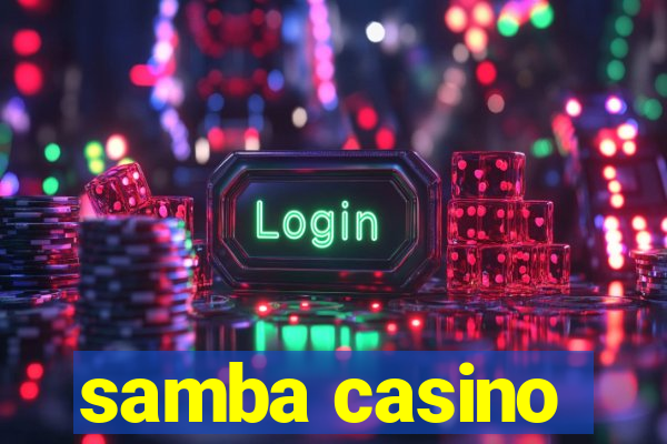 samba casino