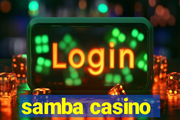 samba casino