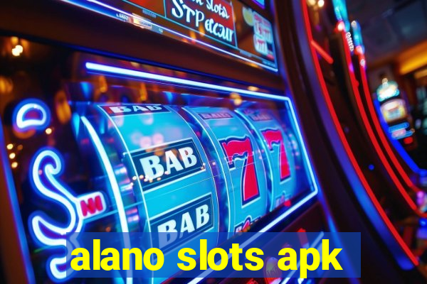 alano slots apk