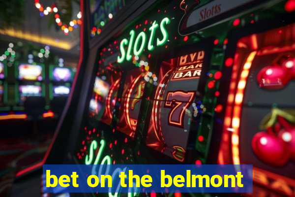 bet on the belmont